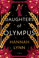 Daughters of Olympus: A Novel 1728284295 Book Cover