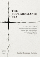 The Post-Messianic Era 8398067934 Book Cover