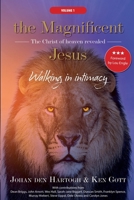 The Magnificent Jesus: The Christ of heaven revealed 9493274136 Book Cover