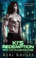 Ki's Redemption (An Alien Exchange) B0C5ZSSRDT Book Cover