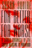 For Better, for Worse 0385414757 Book Cover