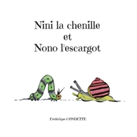 Nini la chenille et Nono l'escargot 2322457914 Book Cover