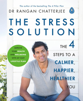 The Stress Solution: The 4 Steps to Reset Your Body, Mind, Relationships and Purpose 0241317940 Book Cover