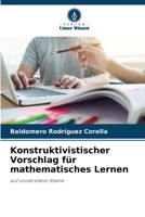 Konstruktivistischer Vorschlag f�r mathematisches Lernen 6205712881 Book Cover