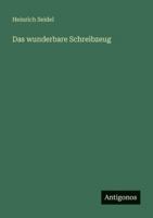Das wunderbare Schreibzeug 384249341X Book Cover