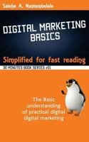 Digital Marketing Basics - Simplified for fast reading 154817713X Book Cover