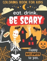 Happy Halloween To You: A Spooky Halloween Coloring Book For Kids, Pumpkins, witches, ghosts, trick or treaters, owls, bats, and so much! B08JDTPBP9 Book Cover