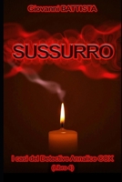 SUSSURRO: I casi del Detective Annalice COX (Libro 4) (Italian Edition) B0GXWPK8TJ Book Cover
