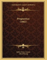 Prognostica (1882) 1162237023 Book Cover