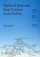 Medieval Boat and Ship Timbers from Dublin 1874045062 Book Cover