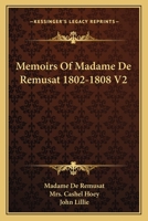Memoirs Of Madame De Remusat 1802 To 1808 V2 1162800100 Book Cover