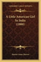A Little American Girl in India 1014907039 Book Cover