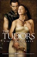 The Tudors: King Takes Queen 1416948872 Book Cover