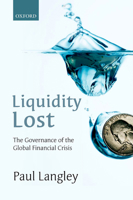 Liquidity Lost: The Governance of the Global Financial Crisis 0198778880 Book Cover
