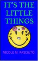 It's the Little Things B0FLPSW3X4 Book Cover