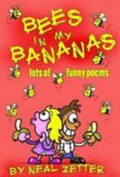 Bees in My Bananas: Lots of Funny Poems 0992789214 Book Cover