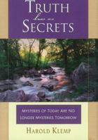 Truth Has No Secrets 157043218X Book Cover