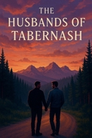 The Husbands Of Tabernash B0FGZWMC9X Book Cover