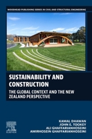 Sustainability and Construction: The Global Context And the New Zealand Perspective (Woodhead Publishing Series in Civil and Structural Engineering) 0443237581 Book Cover