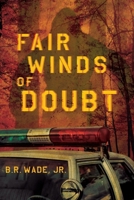 Fair Winds of Doubt 1737546167 Book Cover