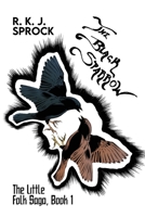 The Black Sparrow : The Little Folk Saga, Book 1 164426143X Book Cover