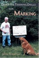 Retriever Training Drills for Marking 1577790324 Book Cover