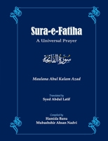 Sūra-e-Fātihā: A Universal Prayer B0C2RT9H7H Book Cover