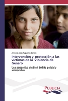 Intervenci�n y protecci�n a las v�ctimas de la Violencia de G�nero 6202431717 Book Cover