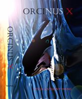 Orcinus X 0982946627 Book Cover