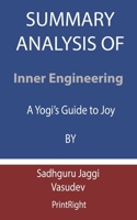 Summary Analysis Of Inner Engineering: A Yogi’s Guide to Joy By Sadhguru Jaggi Vasudev B08FTHDYV1 Book Cover