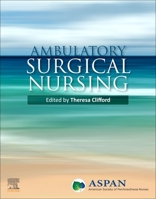 Ambulatory Surgical Nursing - Elsevier E-Book on Vitalsource (Retail Access Card) 0443125740 Book Cover