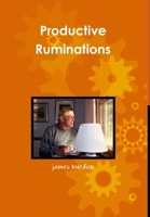 Productive Ruminations 1304845664 Book Cover