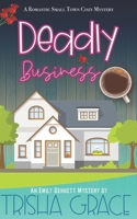 Deadly Business: An Emily Bennett Mystery B08RL67X9L Book Cover