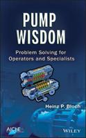 Pump Wisdom: Problem Solving for Operators and Specialsts 1118041232 Book Cover