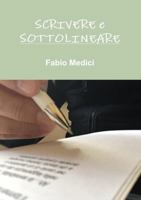 SCRIVERE E SOTTOLINEARE 0244368384 Book Cover