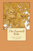The Farewell Ride and Other Stories 147511771X Book Cover
