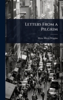 Letters From a Pilgrim 1024094189 Book Cover