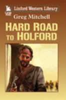Hard Road to Holford 1444813137 Book Cover
