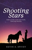 Shooting Stars: Make a wish, seek your truth, find your destiny 173554101X Book Cover