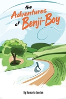 The Adventures of Benji-Boy 1734862580 Book Cover