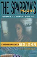 The Sparrow's Plight: Woes of a 21st Century Black Poet 0976849240 Book Cover
