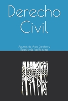 Derecho Civil: Apuntes de Acto Jurídico y Derecho de las Personas (Colección Jurídica) B08CPC8LGM Book Cover