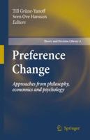 Preference Change: Approaches from philosophy, economics and psychology 9048185068 Book Cover