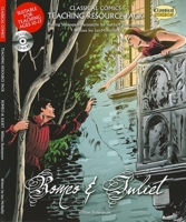 Classical Comics Teaching Resource Pack: Romeo and Juliet: Making Shakespeare Accessible for Teachers and Students 1906332746 Book Cover