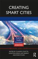 Creating Smart Cities 0815396252 Book Cover