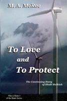 To Love and To Protect 1482537893 Book Cover
