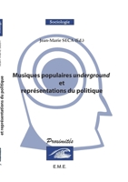 Musiques populaires underground et représentations du politique (Proximités Sociologie) (French Edition) 2930481277 Book Cover