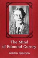 The Mind of Edmund Gurney 1611471443 Book Cover