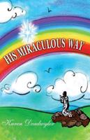 His Miraculous Way 0980239001 Book Cover