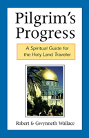 Pilgrim's Progress: A Spiritual Guide for the Holy Land Traveler 0664501273 Book Cover